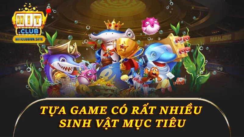 Tựa game có rất nhiều sinh vật mục tiêu Tựa game có rất nhiều sinh vật mục tiêu