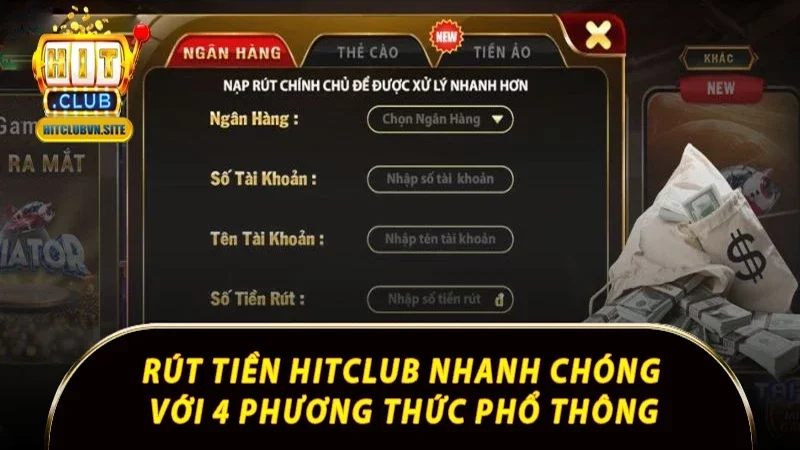 Rút tiền Hitclub nhanh chóng với 4 phương thức phổ thông Rút tiền Hitclub nhanh chóng với 4 phương thức phổ thông